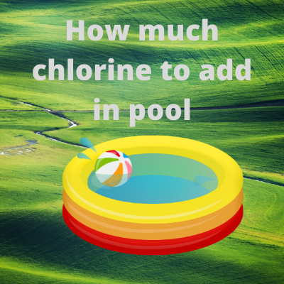 Chlorine amount guide for inflatable pools